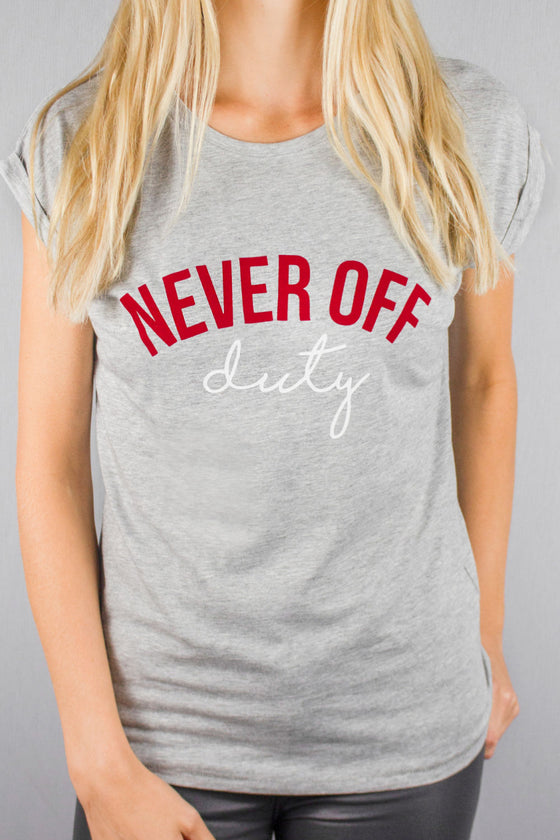 Never Off Duty grey t-shirt