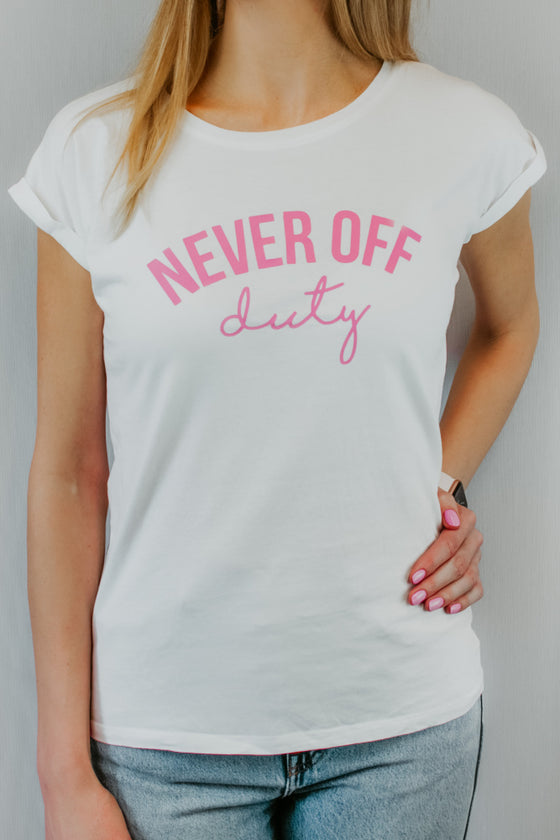 Never Off Duty pink slogan and white t-shirt untucked