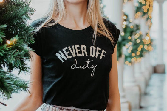 Never Off Duty with silver lettering by Mama Life London 